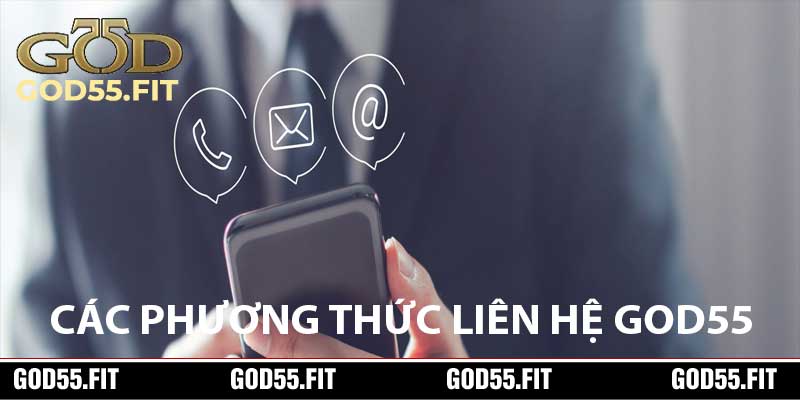 Các Phương Thức Liên Hệ God55