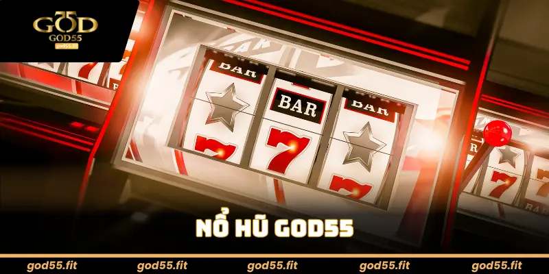 Nổ hũ God55